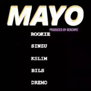 Rookie - Mayo ft. Sinzu x Kslim x Bils x Dremo